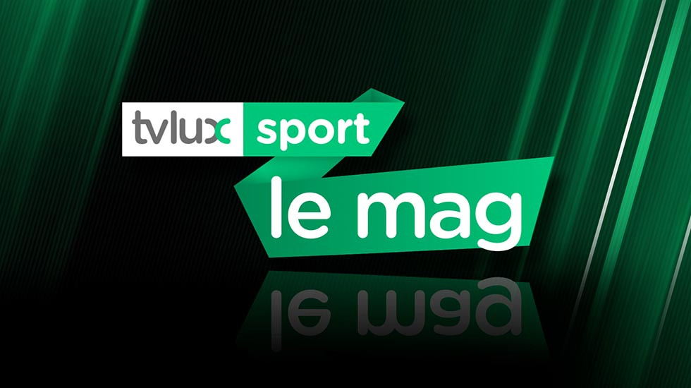 TV Lux Sport - Le MAG - émission tv lux replay