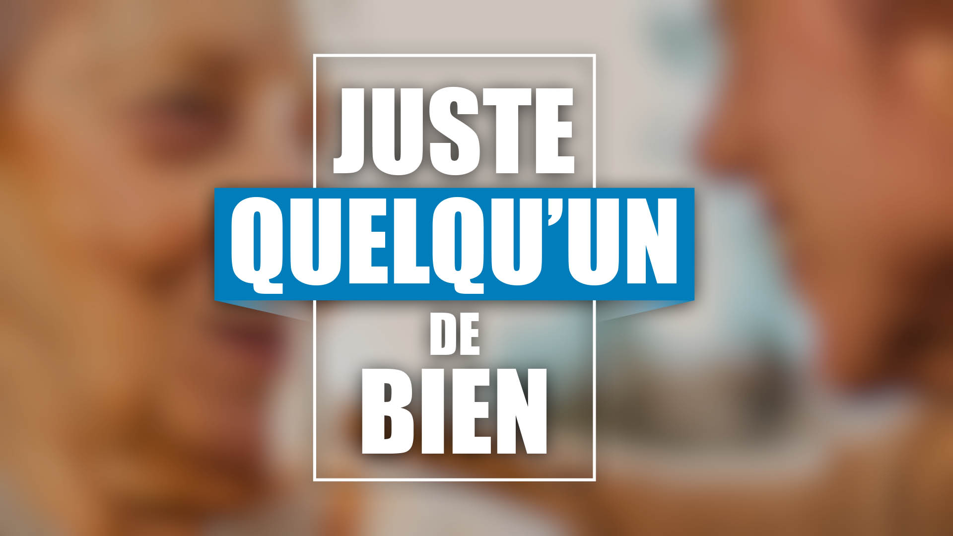 Juste quelqu'un de bien - émission tv lux replay