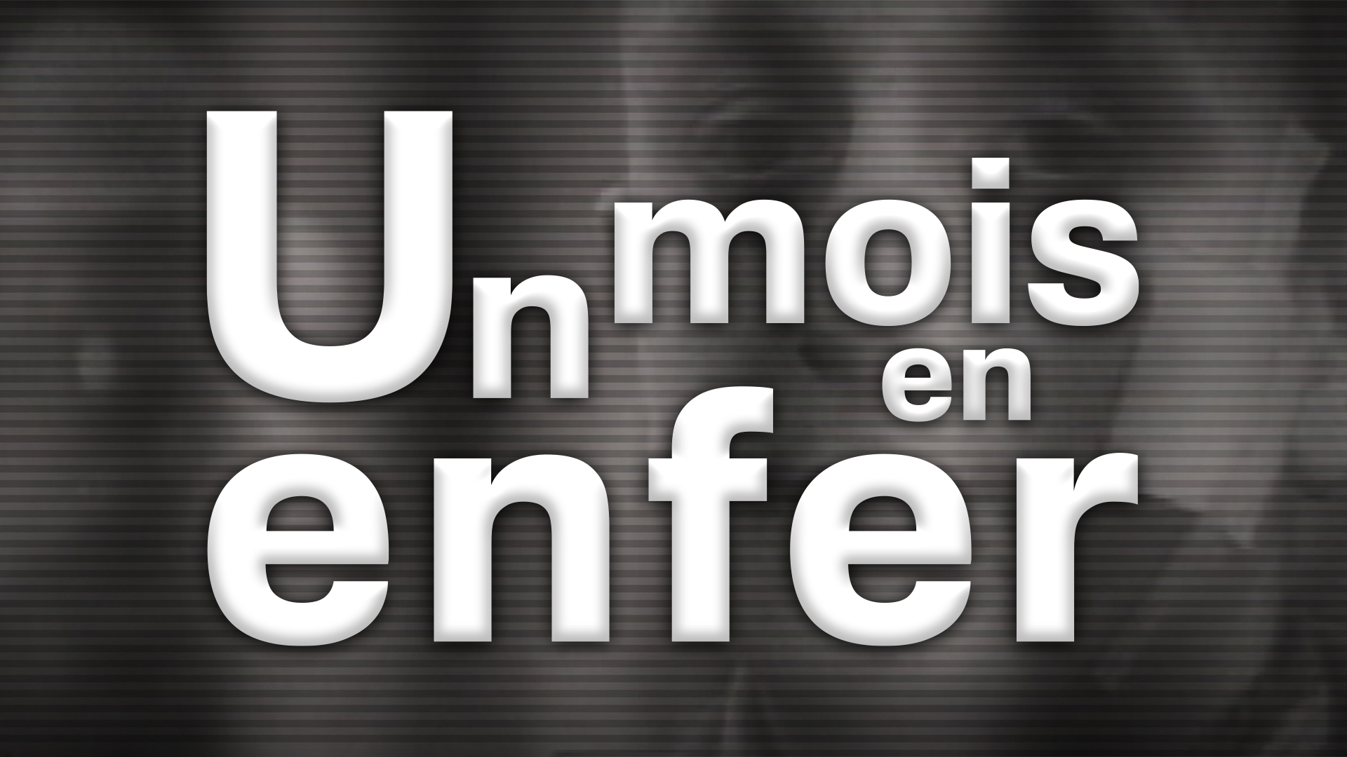 Un mois en enfer - émission tv lux replay