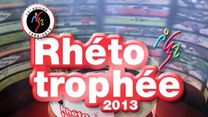 Le Rhéto Trophée 2013 - Emission spéciale