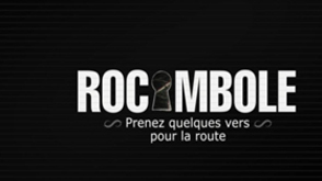 Rocambole : Prenez quelques vers pour la route