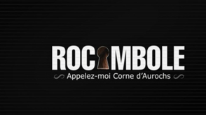 Rocambole : Appelez-moi Corne d'Aurochs