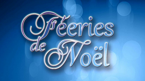 Fééries de Noël: de beaux Noëls en Luxembourg