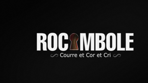 Rocambole : Courre et cor et cri