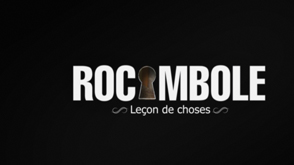 Rocambole : Leçon de choses 