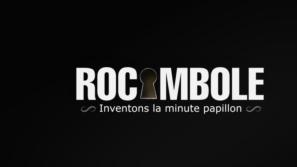 Rocambole : Inventons la minute papillon