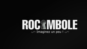 Rocambole : Imaginez un peu