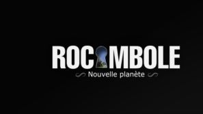 Rocambole : Mon vieux, tu mas jeté sur une nouvelle planète ! 