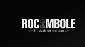 Rocambole : Si javais un marteau !...