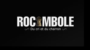 Rocambole : Du cri et du charron