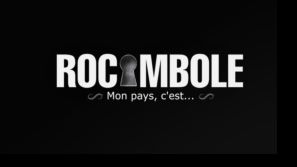 Rocambole : Mon pays, cest ! cest ?