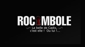 Rocambole : La belle de Cadix, cest elle ! Ou lui !...