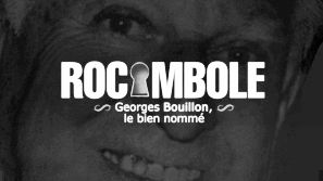 Rocambole : Georges Bouillon, le bien nommé