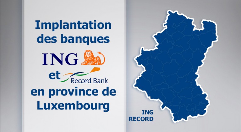 Voici la carte des agences ING et Record Bank dans le Luxembourg
