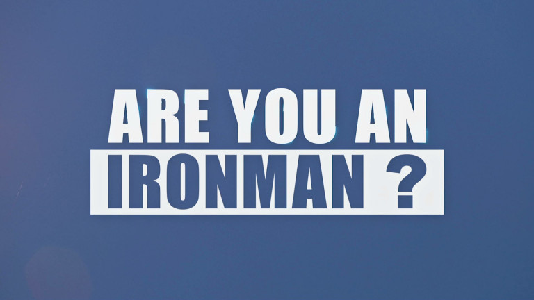 Are You an Ironman?