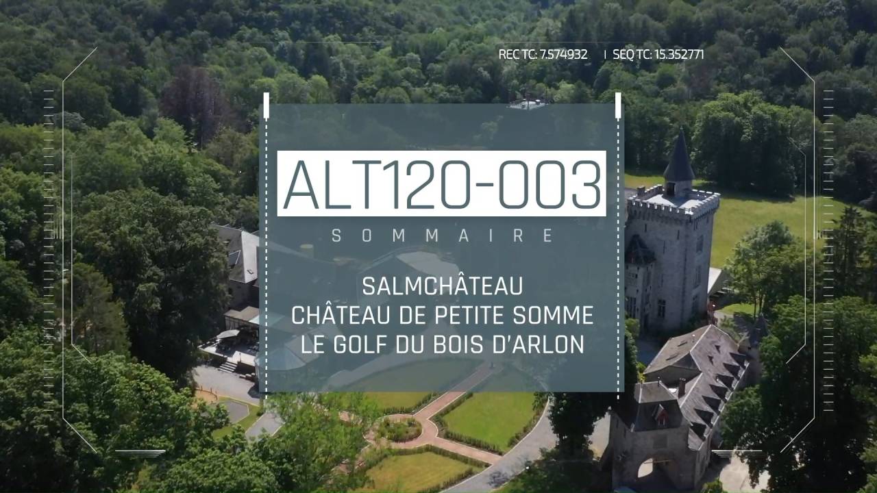 Altitude 120 #17 : Salmchâteau, Durbuy, Arlon