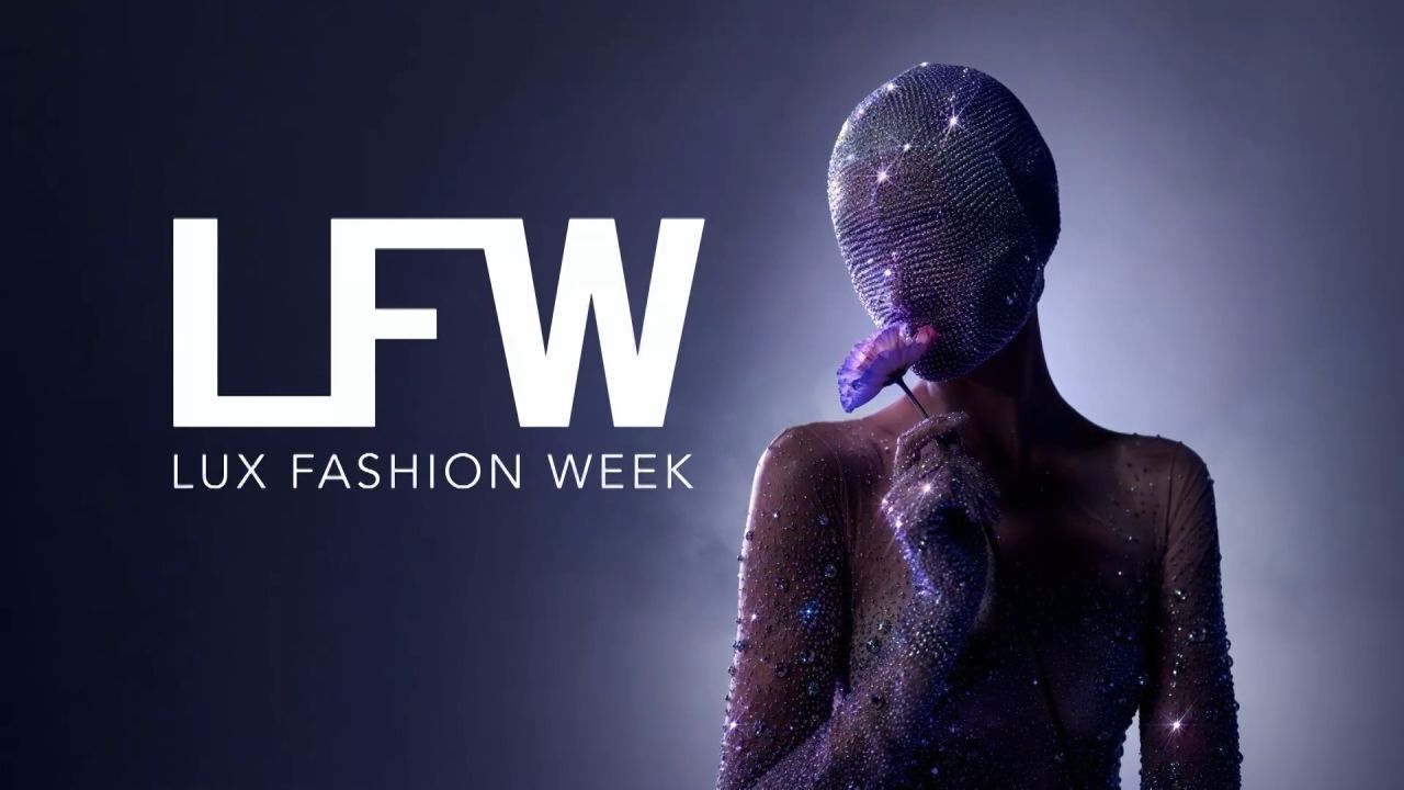 Lux Fashion Week 2026 : Le Défilé