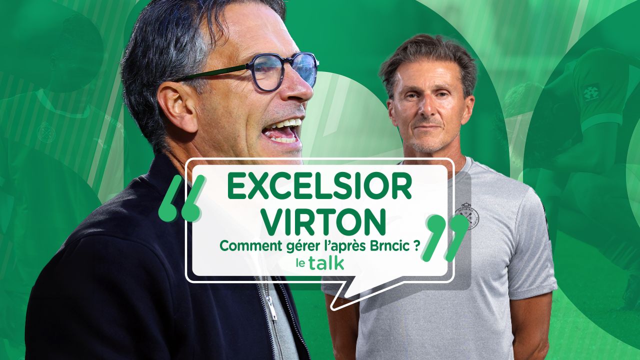 Excelsior Virton : comment gérer le départ de Drazen Brncic ?