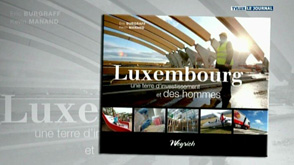 « Luxembourg, une terre d'investissement et des hommes »